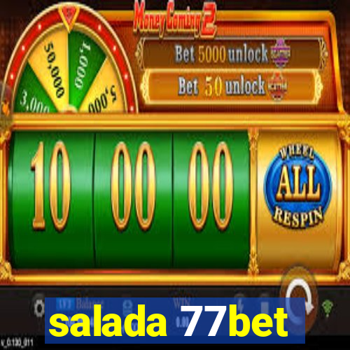 salada 77bet